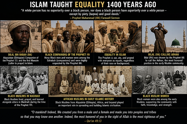 Hazrat Muhammad ﷺ emphasized that all people are equal regardless of race, color, or ethnicity....